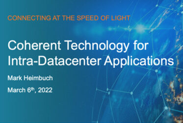 OFC Workshop: Coherent Technology for Intra-Datacenter Applications