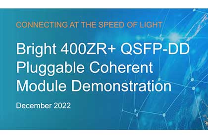 Acacia Bright 400ZR+ QSFP-DD Coherent Pluggable Module Demonstration ...